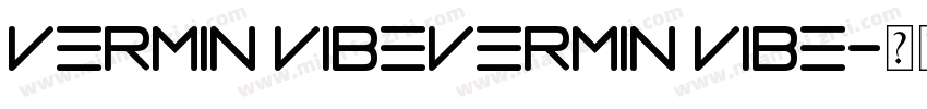 vermin vibevermin vibe字体转换